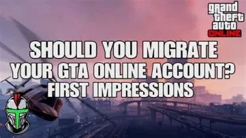 What happens when you migrate your gta account?