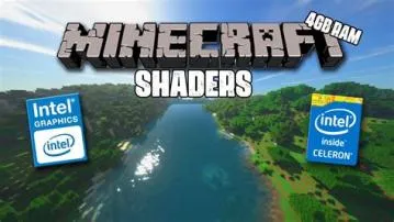 Is 4gb ram enough for minecraft shaders?