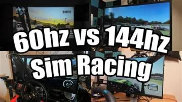 Is 60hz ok for sim racing?