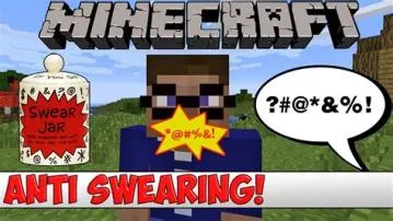 Is there swearing in minecraft?