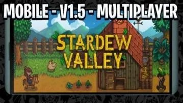 Why is stardew valley 1.5 mobile late?