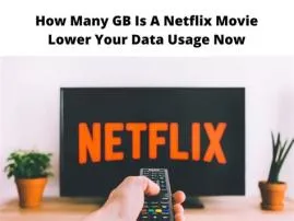 How many gb is a netflix movie?