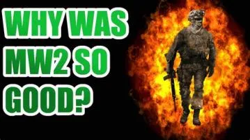 Why was mw2 so good?