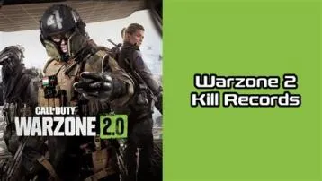 What is the most kills in warzone 2?