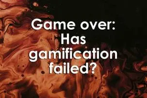 How does gamification fail?
