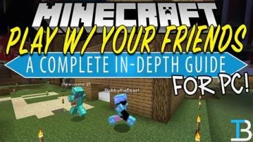 Do you need a minecraft server to play with friends?