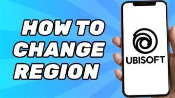 How do i change my ubisoft region?