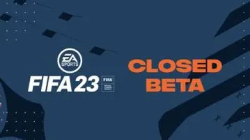 Is fifa 23 closed beta online?