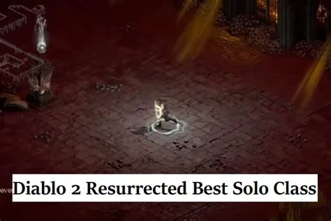 What is the best solo class build in diablo 2 resurrected