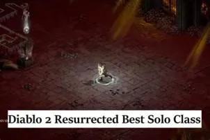 What is the best solo class build in diablo 2 resurrected?