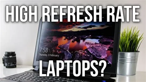 What is laptop refresh rate