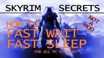 Can you wait faster in skyrim?