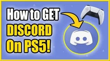 Do you have to download discord on ps5?