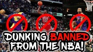 Is dunking illegal in nba?