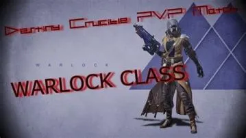 What is the best crucible class warlock?