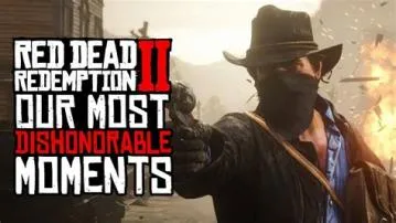 Is it bad to be dishonorable in red dead 2?
