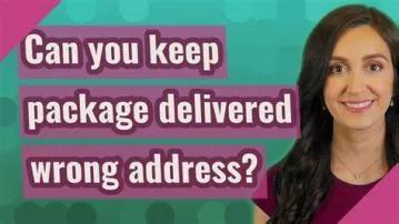 Can i keep a package that was delivered to me by mistake?