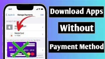 Why won t my iphone let me download apps without a payment method?