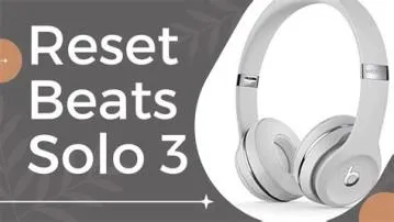 Can you reset beats solo 3?