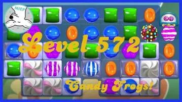 How do you beat level 572 on a frog in candy crush?