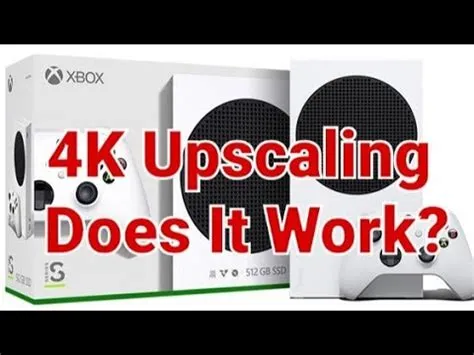 Does xbox series s automatically upscale to 4k