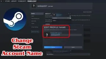 Can you change your steam account name?