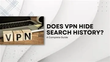 Does a vpn hide your searches?